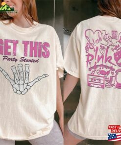 Pink Singer Get This Party Started Tour Shirt Stylish From Pinks T-Shirt Unisex