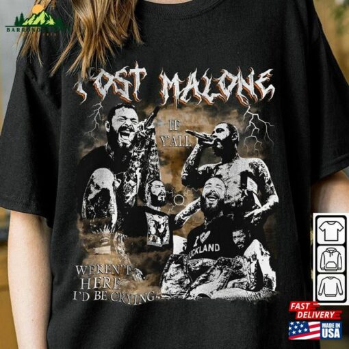 Post Malone Rap Shirt If Y’all Weren T-Shirt Classic