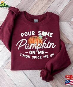Pour Some Pumpkin On Me Sweatshirt Fall Vibes Shirt Autumn Hoodie Unisex 2 Pour Some Pumpkin On Me Sweatshirt Fall Vibes Shirt Autumn Hoodie Unisex 3