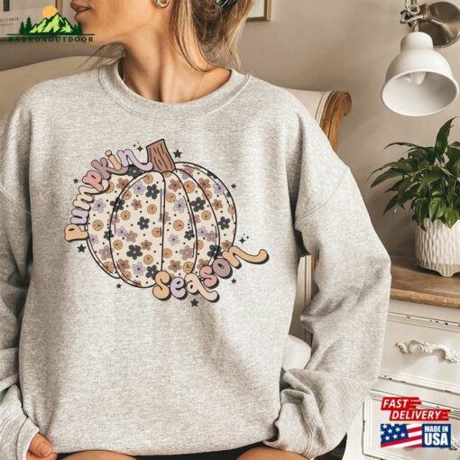 Pumpkin Season Sweatshirt Cute Fall Sweatshirts For Women Thanksgiving Gift T-Shirt Classic