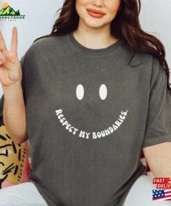 Respect My Boundaries White Smiley Face Comfort Colors® T-Shirt Sweatshirt 3 Respect My Boundaries White Smiley Face Comfort Colors(r) T Shirt Sweatshirt 4