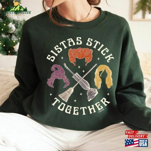 Retro Disney Hocus Pocus Sistas Stick Together T-Shirt Sanderson Sisters Halloween Shirt Hoodie