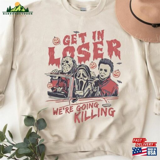 Retro Horror Get In Loser We’Re Going Killing Shirt Universal Studios Halloween Nights 2023 Hoodie Unisex