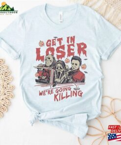 Retro Horror Get In Loser We'Re Going Killing Shirt Universal Studios Halloween Nights 2023 Hoodie Unisex 4