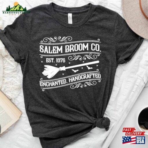 Salem Broom Co Est 1692 Shirt Witch Shirts Tee Sweatshirt Unisex