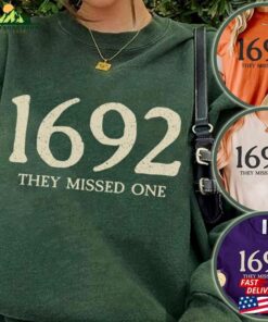 Salem Witch Est 1692 They Missed One Witchy Broom T-Shirt Sweatshirt Hoodie