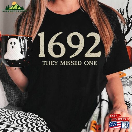 Salem Witch Est 1692 They Missed One Witchy Broom T-Shirt Sweatshirt Hoodie