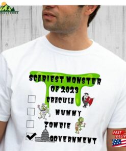 Scariest Monster Of 2023 Unisex Tee Shirt Political Halloween Funny Sweatshirt