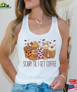 Scary Til I Get Coffee Unisex Halloween Shirt Spooky Season Fall Gift For Lovers 2023 Creepy Classic Sweatshirt 4