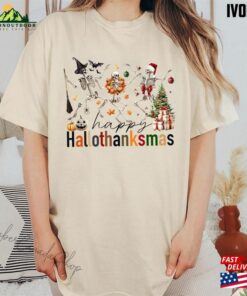 Skeleton Happy Hallothanksmas Sweatshirt Halloween Thanksgiving Christmas Shirt T-Shirt Classic