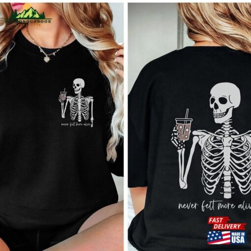 Skeleton Iced Coffee Sweatshirt Staying Alive Shirt Trendy Hoodie T-Shirt