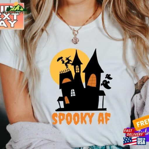 Spooky Af Tee Happy Halloween Shirt Sweatshirt Unisex