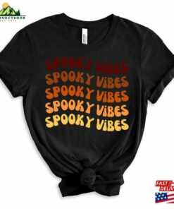 Spooky Vibes Tee Shirt Funny Halloween Unisex Sweatshirt