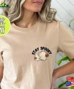 Stay Spooky T-Shirt Halloween T Shirt Sweatshirt Hoodie