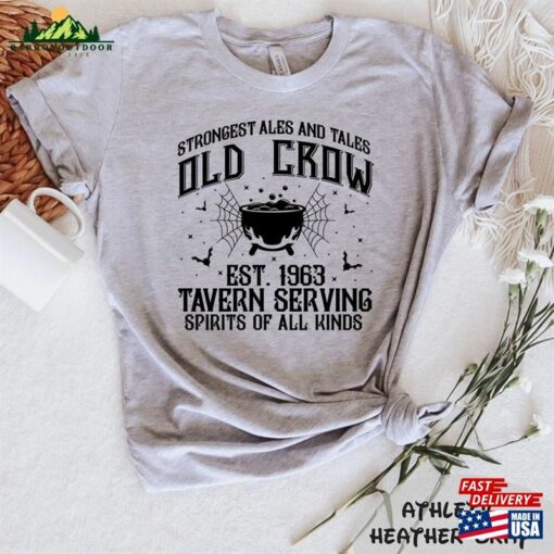 Strongest Ales And Tales Old Crow Est 1963 Tavern Serving Spirits Of All Kinds Shirt Happy Halloween T-Shirt Hoodie