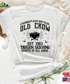 Strongest Ales And Tales Old Crow Est 1963 Tavern Serving Spirits Of All Kinds Shirt Happy Halloween T Shirt Hoodie 3