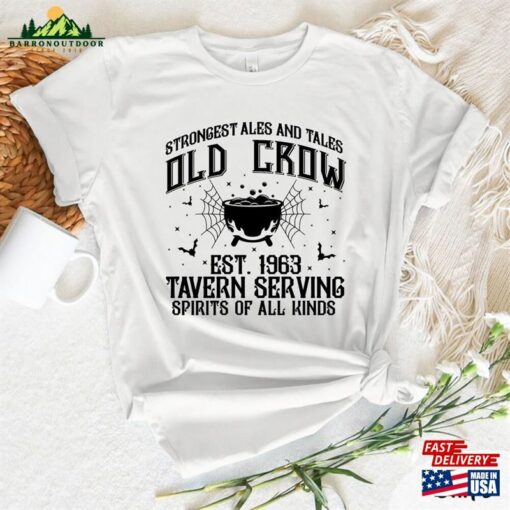 Strongest Ales And Tales Old Crow Est 1963 Tavern Serving Spirits Of All Kinds Shirt Happy Halloween T-Shirt Hoodie