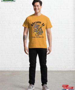 Strum It Like You Mean Guitar T-Shirt Sweatshirt