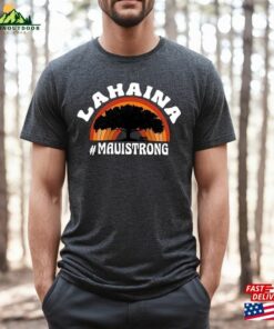 Support Maui Strong Shirt Lahaina Banyan Tree Hawaii T-Shirt Classic