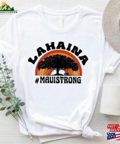 Support Maui Strong Shirt Lahaina Banyan Tree Hawaii T Shirt Classic 3