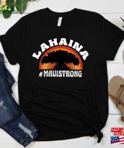 Support Maui Strong Shirt Lahaina Banyan Tree Hawaii T Shirt Classic 4