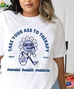 Take Your Ass To Therapy Comfort Colors® Mental Health Boundaries T-Shirt Hoodie