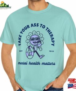Take Your Ass To Therapy Comfort Colors® Mental Health Boundaries T-Shirt Hoodie 3 Take Your Ass To Therapy Comfort Colors(r) Mental Health Boundaries T Shirt Hoodie 4