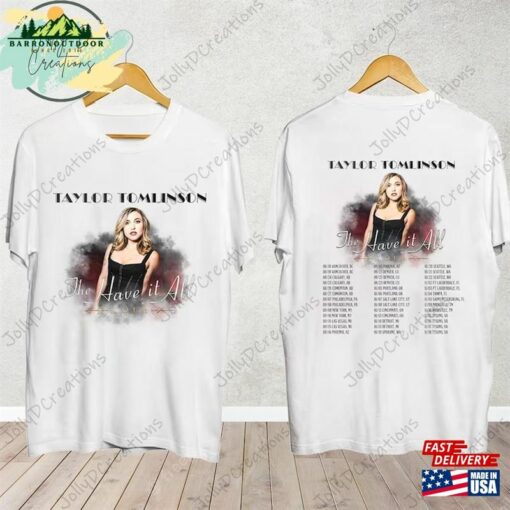 Taylor Tomlinson The Have It All Tour 2023 Shirt Fan Concert Unisex T-Shirt