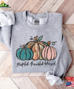 Thankful Grateful Blessed Sweatshirt Thanksgiving Sweaters Fall T-Shirt 2 Thankful Grateful Blessed Sweatshirt Thanksgiving Sweaters Fall T Shirt 3