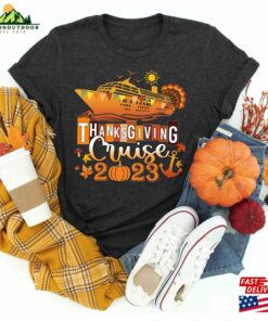 Thanksgiving Cruise 2023 Sweatshirt Vacation Shirt Squad Shirts Hoodie T-Shirt