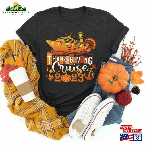 Thanksgiving Cruise 2023 Sweatshirt Vacation Shirt Squad Shirts Hoodie T-Shirt