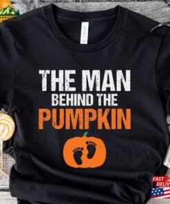 The Man Behind Pumpkin Shirt Mens Halloween Pregnancy Baby Announcement T-Shirt For Dad Classic Hoodie The Man Behind Pumpkin Shirt Mens Halloween Pregnancy Baby Announcement T-Shirt For Dad Classic Hoodie
