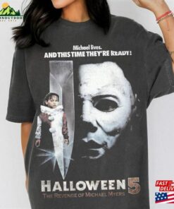 The Revenge Of Michael Myers Halloween 5 T-Shirt Vintage Shirt Hoodie Sweatshirt