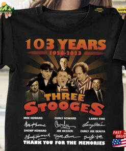 The Three Stooges T-Shirt 103 Years Of Movie Shirt Tee Classic Hoodie