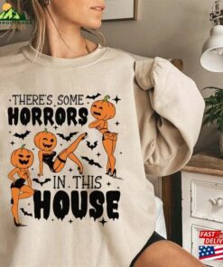 There’s Some Horrors In This House Sweatshirt Cute Ghost T-Shirt Hoodie There’s Some Horrors In This House Sweatshirt Cute Ghost T-Shirt Hoodie
