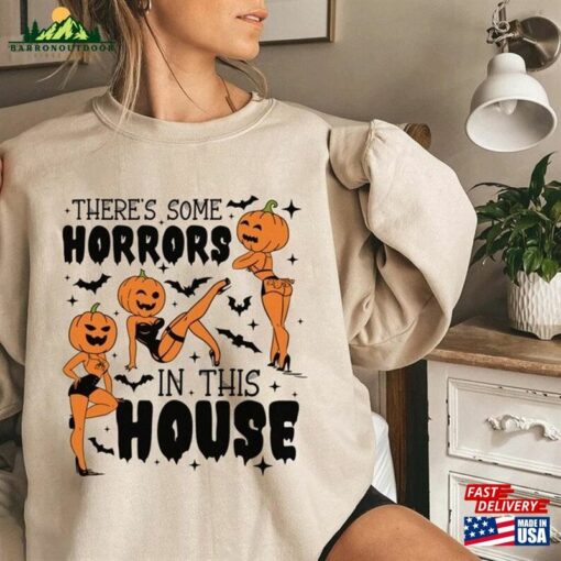 There’s Some Horrors In This House Sweatshirt Cute Ghost T-Shirt Hoodie