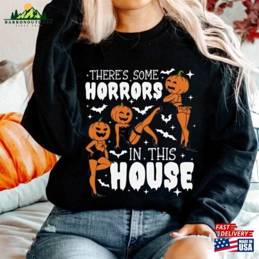 There’s Some Horrors In This House Sweatshirt Cute Ghost T-Shirt Hoodie