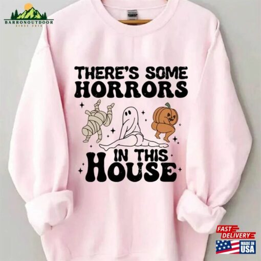 There’s Some Horrors In This House Sweatshirt Funny Halloween Classic