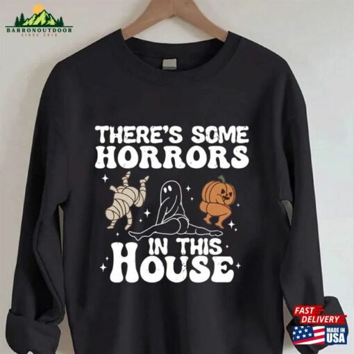 There’s Some Horrors In This House Sweatshirt Funny Halloween Classic