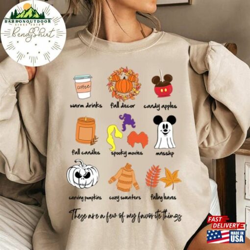 These Are A Few Of My Favorite Things Fall Disney Shirt Vibes Mickey World Disneyland Halloween Tee Unisex Sweatshirt