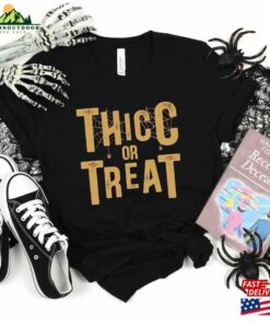 Thicc Or Treat Funny Halloween Shirt Tshirt Classic Sweatshirt Thicc Or Treat Funny Halloween Shirt Tshirt Classic Sweatshirt
