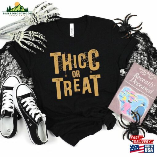 Thicc Or Treat Funny Halloween Shirt Tshirt Classic Sweatshirt