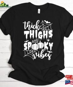 Thick Thighs Spooky Vibes Halloween T-Shirt Gift For Her Holiday 2023 Tee Shirt Unisex Hoodie 2 Thick Thighs Spooky Vibes Halloween T Shirt Gift For Her Holiday 2023 Tee Shirt Unisex Hoodie 3