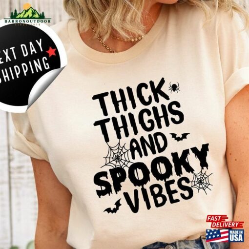 Thick Thighs Spooky Vibes Shirt Funny Halloween Hoodie T-Shirt