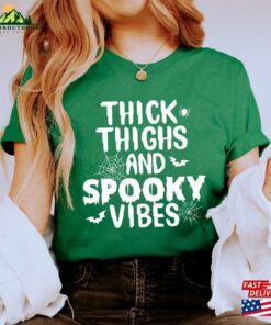 Thick Thighs Spooky Vibes Shirt Funny Halloween Hoodie T-Shirt 2 Thick Thighs Spooky Vibes Shirt Funny Halloween Hoodie T Shirt 3