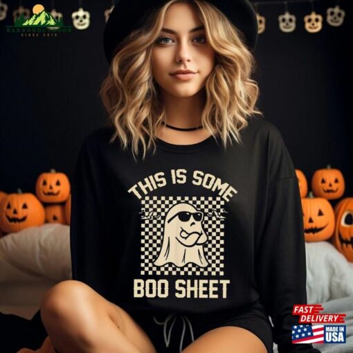 This Is Some Boo Sheet Ghost Sweatshirt Halloween Spooky Season Hoodie Vibes Shirt Classic Unisex