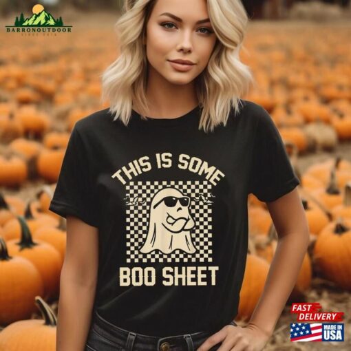 This Is Some Boo Sheet Ghost Sweatshirt Halloween Spooky Season Hoodie Vibes Shirt Classic Unisex