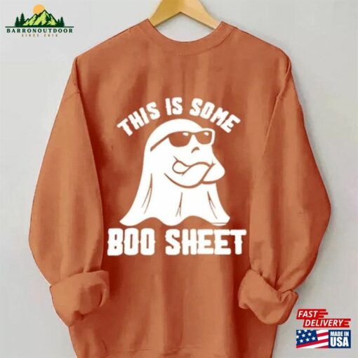 This Is Some Boo Sheet Ghost Sweatshirt Halloween Spooky Season Hoodie Vibes Shirt T-Shirt Unisex