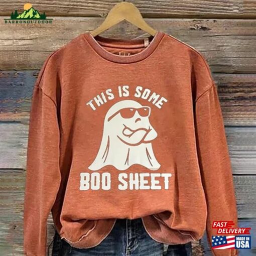 This Is Some Boo Sheet Shirt Sweatshirt V Classic Unisex