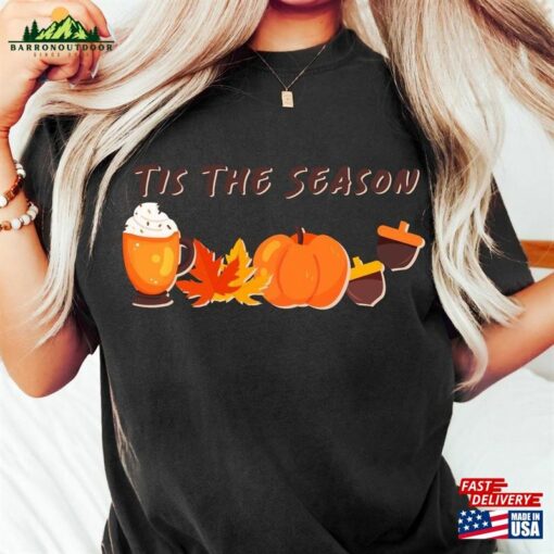 Tis The Season Shirt Fall Vibes Sweater Happy Thanksgiving Pumpkin Sweatshirt Hoodie Unisex